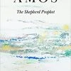 Amos: The Shepherd Prophet -Books-Bible 117 0012 0