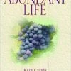 The Abundant Life -Bible Study