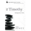 2 Timothy: Standing Firm In Truth -John Stott Bible Studies -Books-Bible 117 0047 0