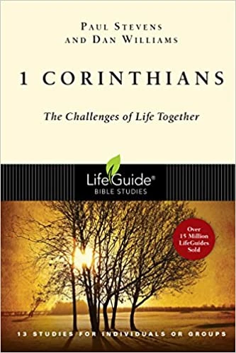 1 Corinthians: The Challenges Of Life Together 3 1 Corinthians: The Challenges Of Life Together