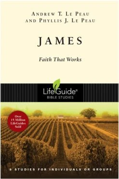 James: Faith That Works -Lifeguide Bible Studies