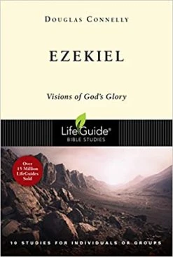 Ezekiel: Visions Of God’s Glory -Lifeguide Bible Studies