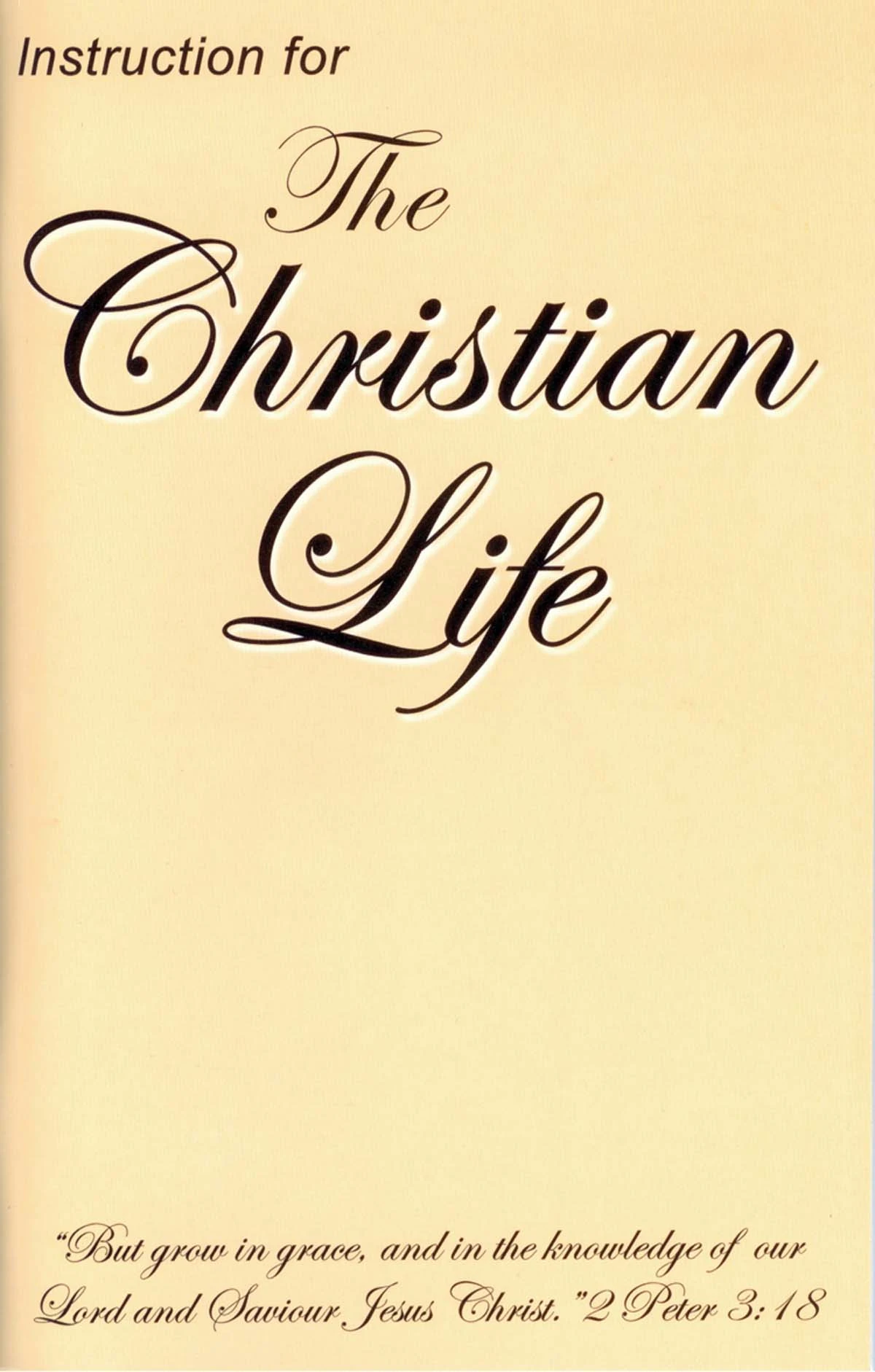 Instruction For The Christian Life 3 Instruction For The Christian Life