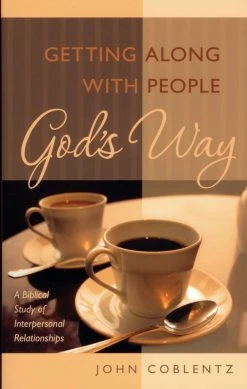 Getting Along With People God’s Way