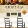 Come Sit A Spell: An Invitation To Reflect On Faith, -Books-Bible 118 0348 0