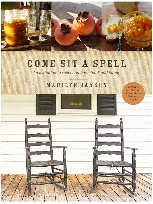 Come Sit A Spell: An Invitation To Reflect On Faith, 3 Come Sit A Spell: An Invitation To Reflect On Faith,