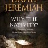 Why The Nativity? SC – 25 Compelling Reasons