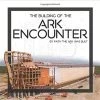 The Building Of The Ark Encounter -Books-Bible 118 0505 0