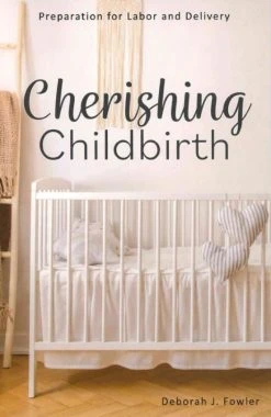 Cherishing Childbirth