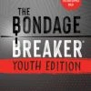 The Bondage Breaker Youth Edition: Updated For Today’s Teen -Books-Bible 118 0683 0