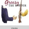Greasy The Robber -Books-Bible 118 0686 0