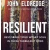 Resilient : Restoring Your Weary Soul In These Turbulent Times -Books-Bible 118 0740 0