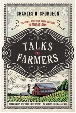 Talks To Farmers: Inspiring, Uplifting, Faith-Building Meditations
