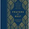Prayers Of Rest: Daily Prompts To Slow Down