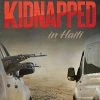 Kidnapped In Haiti -Books-Bible 118 1148 0
