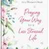 Praying Your Way To A Less Stressed Life