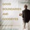 Good Boundaries And Goodbyes -Books-Bible 118 1286 0