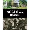 Ontario’s Ghost Town Heritage