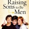 Moms Raising Sons To Be Men