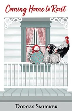 Coming Home To Roost: A Mennonite Mom Reflects On Life Choices,