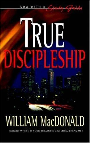 TRUE DISCIPLESHIP W/ STUDY GUIDE 3 TRUE DISCIPLESHIP W/ STUDY GUIDE