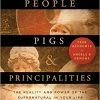 People, Pigs, And Principalities: The Reality And Power