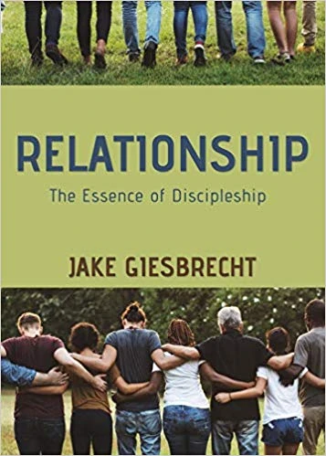 Relationship: The Essence Of Discipleship Paperback 3 Relationship: The Essence Of Discipleship Paperback