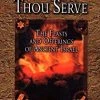 Thus Shalt Thou Serve: The Feasts And Offerings Of Ancient Isreal -Books-Bible 118 9002 0