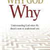 Why God, Why? -Books-Bible 118 9069 0