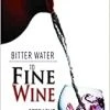 Bitter Water To Fine Wine -Books-Bible 118 9102 0