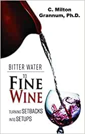 Bitter Water To Fine Wine