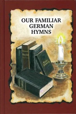 Our Familiar German Hymns