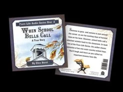 When School Bells Call Audio #2 Farm Life Series