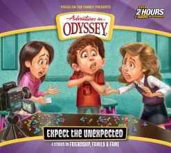 Expect The Unexpected -Adventures In Odyssey #65
