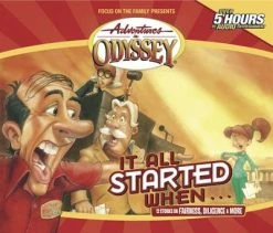 It All Started When . . . Adventures In Odyssey #13