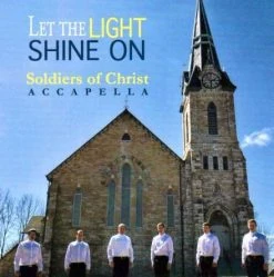 Let The Light Shine On CD-2018 -Soldiers Of Christ