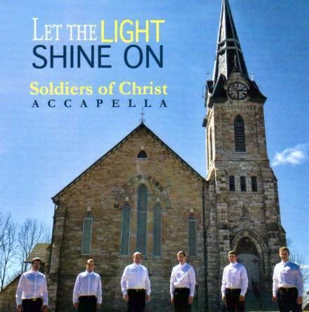 Let The Light Shine On CD-2018 -Soldiers Of Christ 3 Let The Light Shine On CD-2018 -Soldiers Of Christ