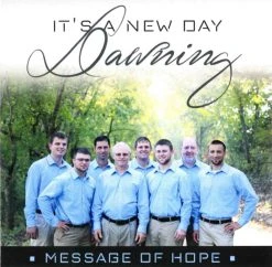 It’s A New Day Dawning Cd- 2019 -Message Of Hope