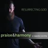 Resurrecting God Cd 2019 -Praise & Harmony -Books-Bible 140 0496 0