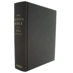 Geneva Bible -1560 Edition -Hardcover -Books-Bible 200 0530 2
