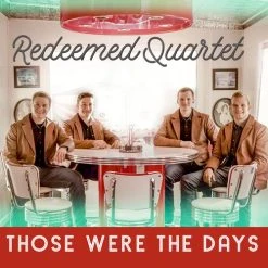 Those Were The Days – Redeemed Quartet